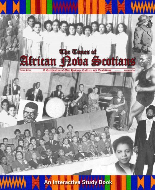 The Times of African Nova Scotians - Vol 1